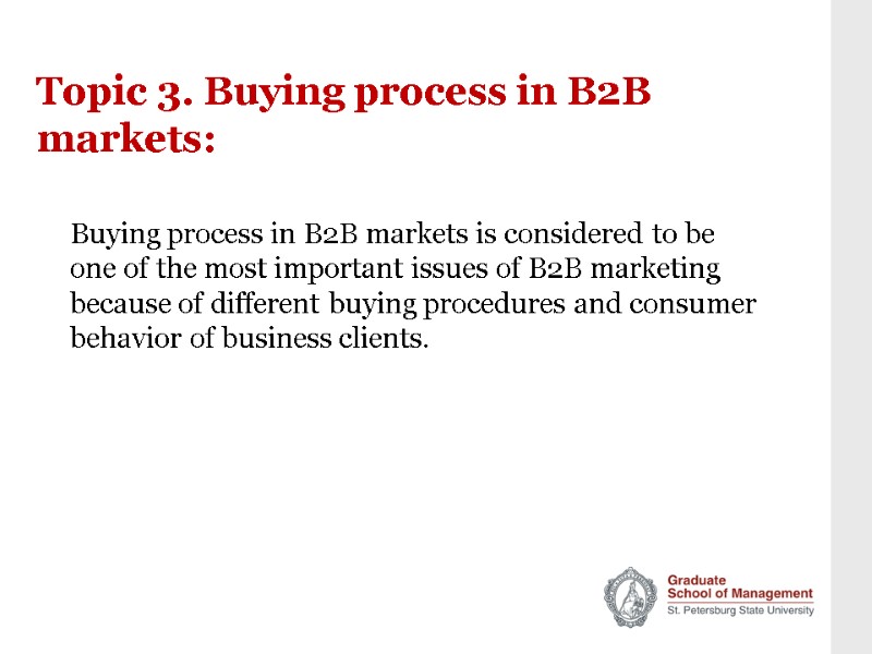 Topic 3. Buying process in B2B markets: Buying process in B2B markets is considered